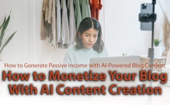 How to Generate Passive Income with AI-Powered Blog Content