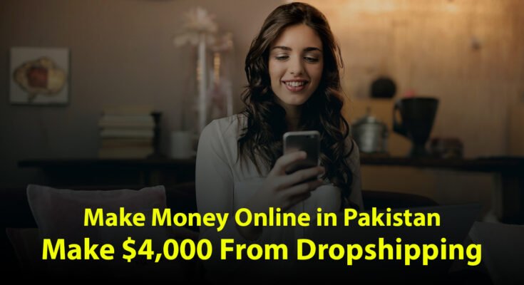 Make Money Online in Pakistan