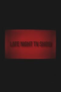 Late night TV Show