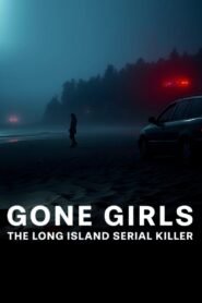 Gone Girls: The Long Island Serial Killer